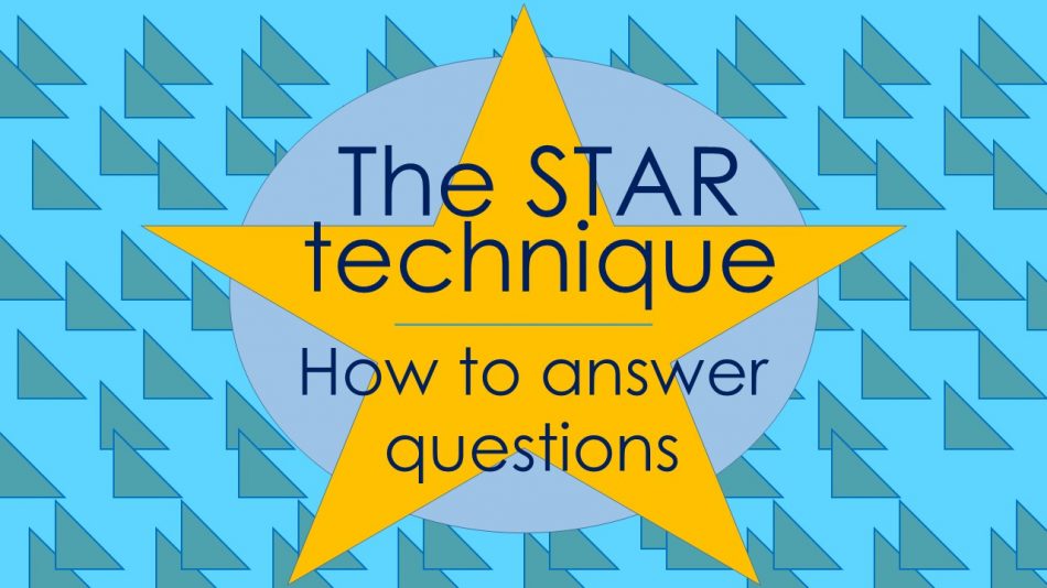 The STAR technique – what is it and how do you use it?