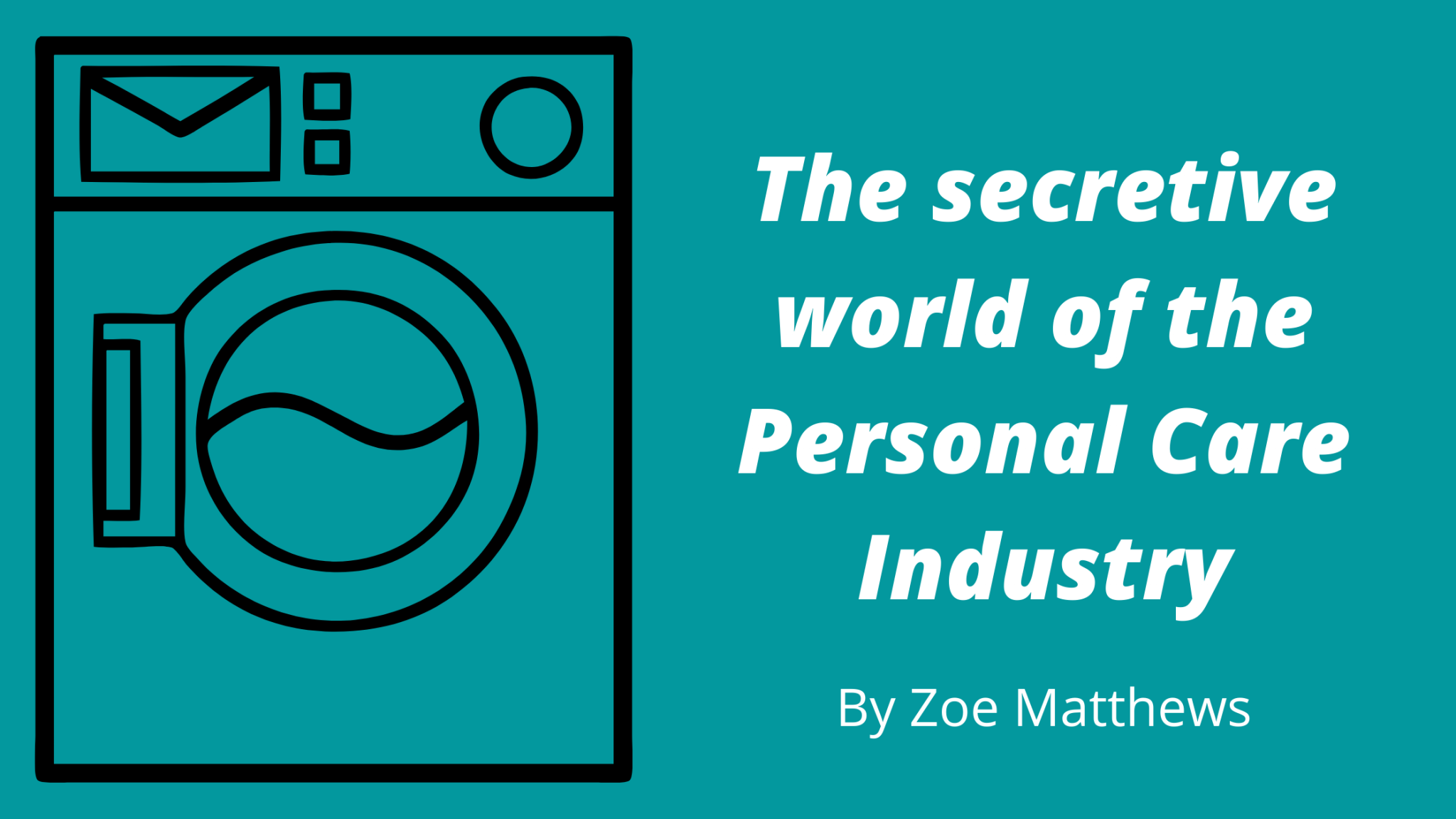 the-secretive-world-of-the-personal-care-industry-sbns-blog