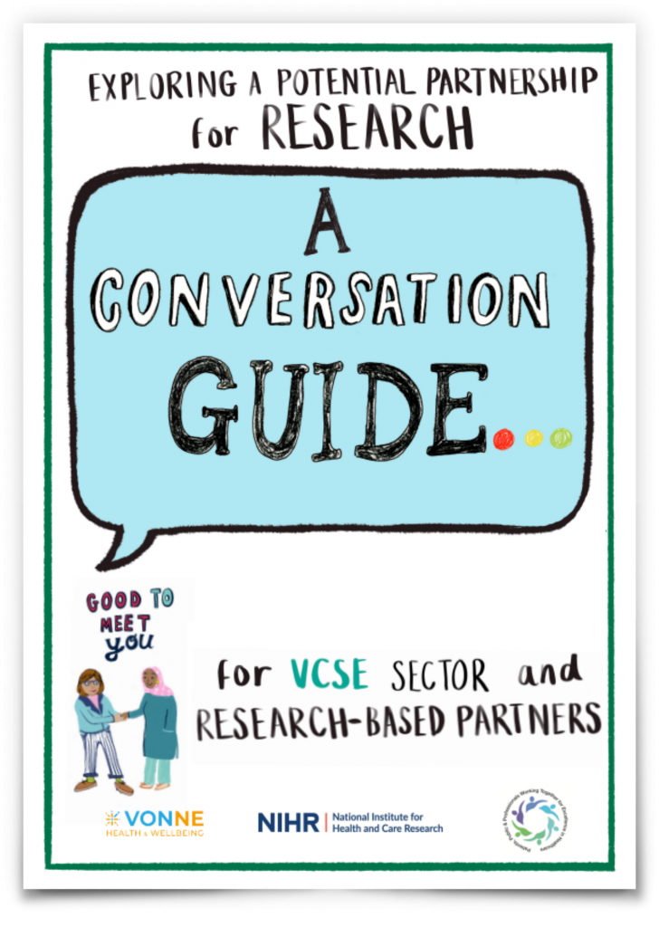 Screenshot of the front page of the resource, with text that says Exploring a potential partnership for research. There is a blue speech bubble that has text in it that says A conversation guide, and underneath the bubble there is text that says for VCSE sector and research-based partners. There is a small illustration of two women shaking hands and text that says Good to meet you. 
