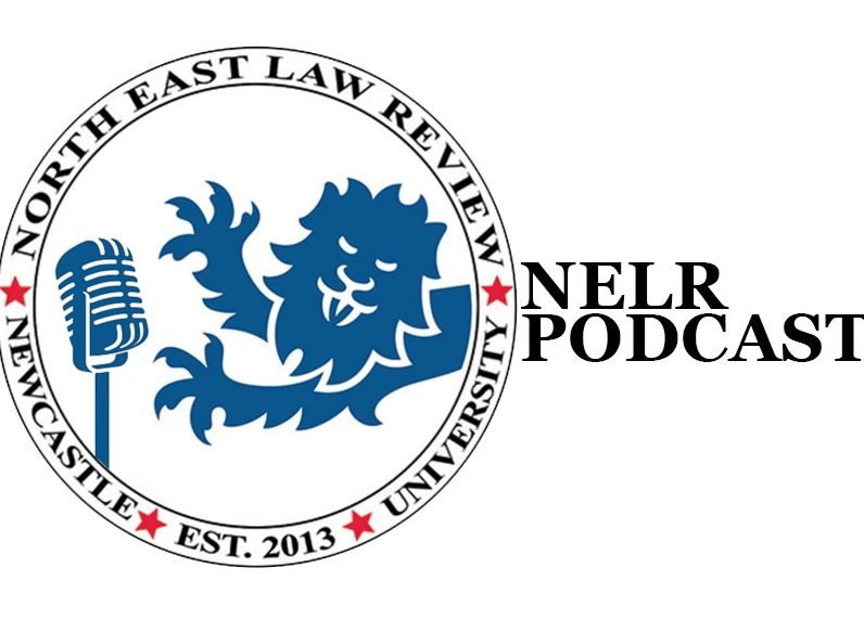 Introduction to the Podcast | North East Law Review