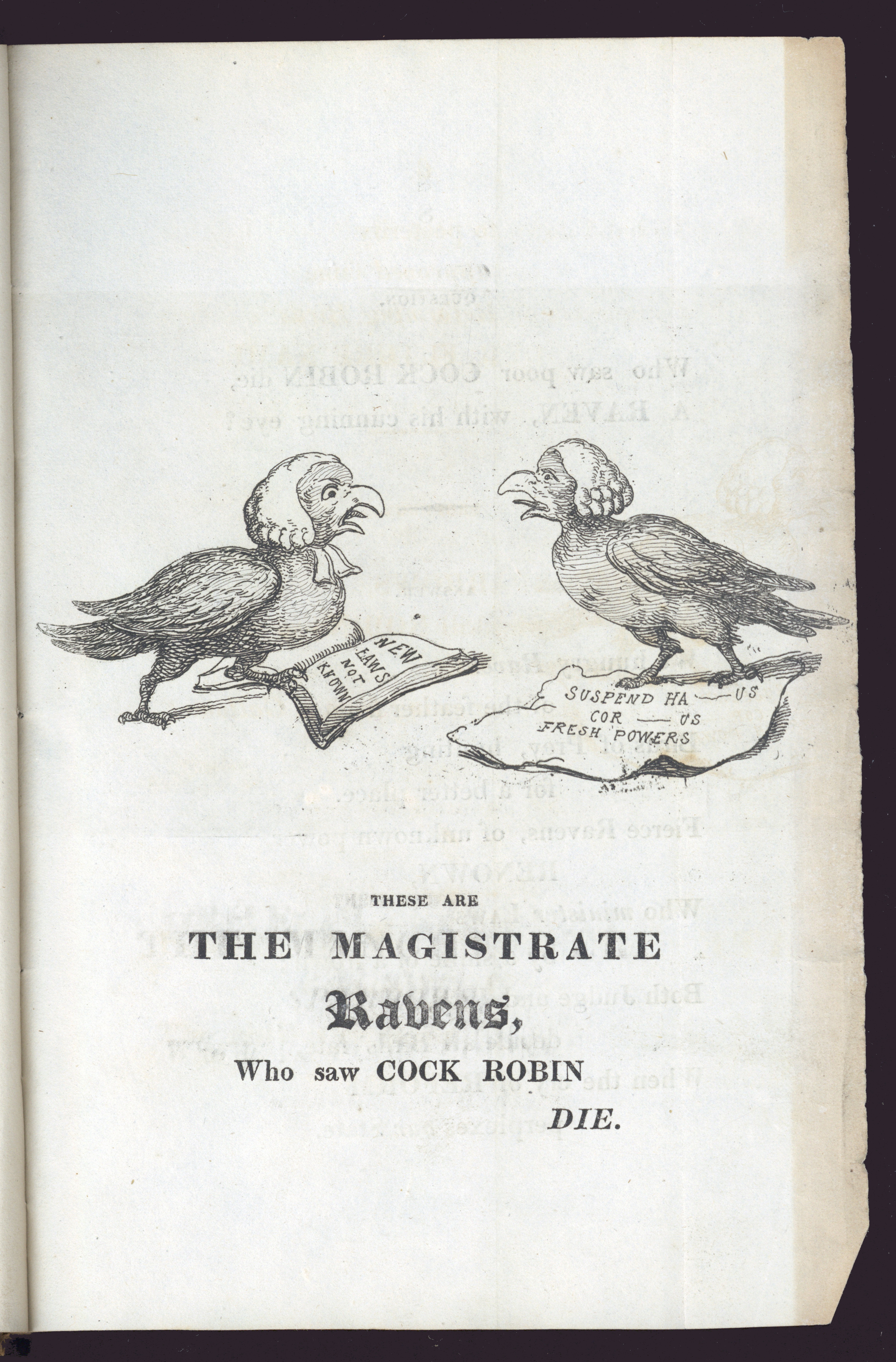 ‘These are the Magistrate Ravens, Who saw Cock Robin die’. From: Who Killed Cock Robin? A Satirical Tragedy, or Hieroglyphic Prophecy on the Manchester Blot!!! (London: John Cahuac, 1819) Cowen Tracts v.136, n.1.