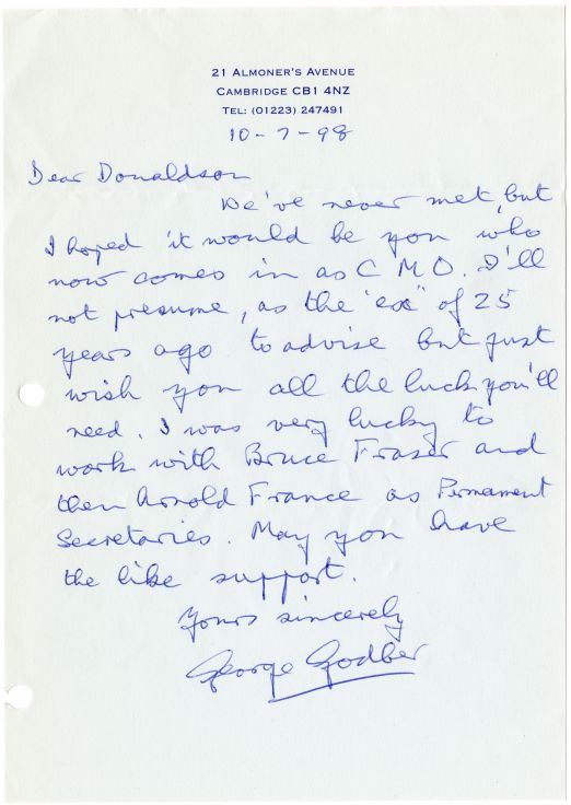 Letter from Sir George Godber (11th CMO), congratulating Sir Liam on his appointment as Chief Medical Officer and offering some insights into the role. 10 Jul 1998