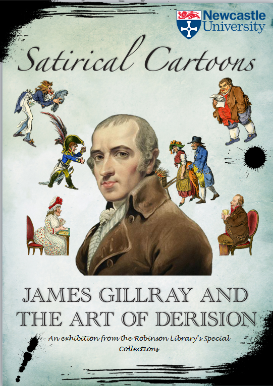Poster for the 'James Gillray and the Art of Derision' exhibition: an exhibition from the Philipo Robinson Library's Special Collections & Archives