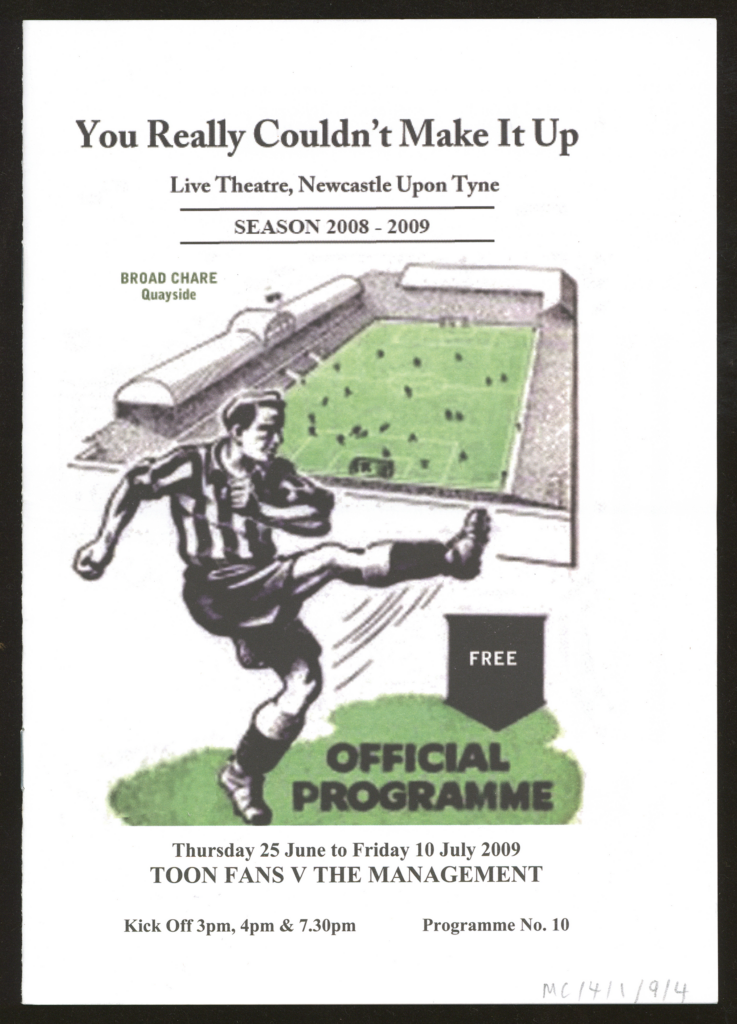 'You just couldn’t make it up’ programme, themed in the style of a Newcastle United match day programme with the traditional black and white strips and and iconic magpie (Michael Chaplin Archive, MC/411/8/4)